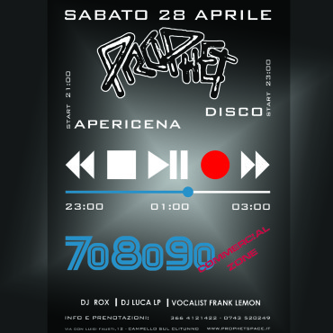 Sabato 28.04.2018 – Prophet Apericena Disco 70’s 80’s 90’s!